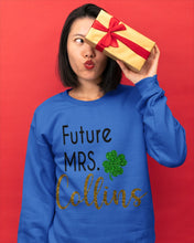 Load image into Gallery viewer, Shamrock Future Mrs Collins St Patrick's Day Sweatshirt