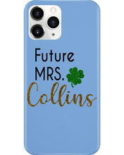 Load image into Gallery viewer, Shamrock Future Mrs Collins St Patrick's Day Phone case