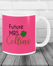 Load image into Gallery viewer, Shamrock Future Mrs Collins St Patrick's Day Mug