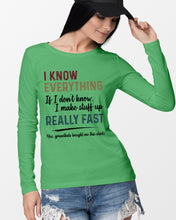 Load image into Gallery viewer, Gift For Grandpa I Know Everything If I Don't Know I Make Stuff Up Unisex Long Sleeve