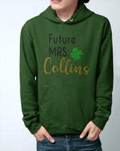 Load image into Gallery viewer, Shamrock Future Mrs Collins St Patrick's Day Hoodie