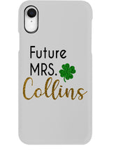Load image into Gallery viewer, Shamrock Future Mrs Collins St Patrick's Day Phone case