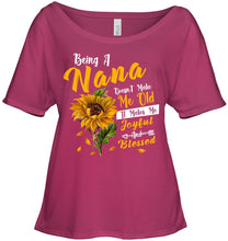 Load image into Gallery viewer, Meaningful Gift For Family Being A Nana Doesn't Make Me Old Ladies Tee