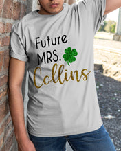 Load image into Gallery viewer, Shamrock Future Mrs Collins St Patrick's Day Guys Tee