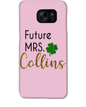 Load image into Gallery viewer, Shamrock Future Mrs Collins St Patrick's Day Phone case