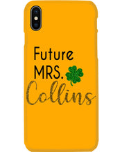 Load image into Gallery viewer, Shamrock Future Mrs Collins St Patrick's Day Phone case