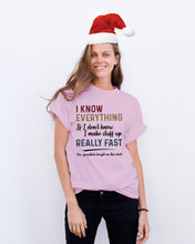 Load image into Gallery viewer, Gift For Grandpa I Know Everything If I Don't Know I Make Stuff Up Guys Tee