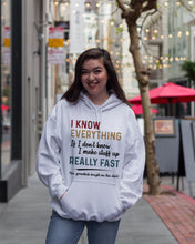Load image into Gallery viewer, Gift For Grandpa I Know Everything If I Don't Know I Make Stuff Up Hoodie