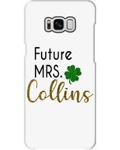Load image into Gallery viewer, Shamrock Future Mrs Collins St Patrick's Day Phone case