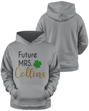 Load image into Gallery viewer, Shamrock Future Mrs Collins St Patrick's Day Hoodie