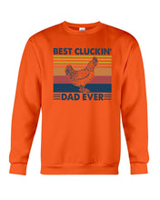 Load image into Gallery viewer, Best Cluckin' Dad Ever Retro Vintage Gift For Dad Sweatshirt