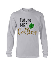 Load image into Gallery viewer, Shamrock Future Mrs Collins St Patrick's Day Unisex Long Sleeve