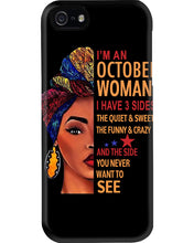 Load image into Gallery viewer, Im An October Woman I Have Three Sides Birthday Gift Phone case