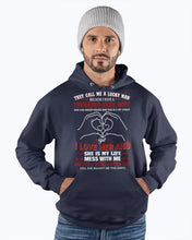 Load image into Gallery viewer, They Call Me A Lucky Man Gift For Husband Hoodie