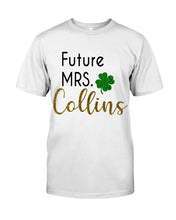 Load image into Gallery viewer, Shamrock Future Mrs Collins St Patrick's Day Guys Tee
