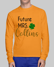 Load image into Gallery viewer, Shamrock Future Mrs Collins St Patrick's Day Unisex Long Sleeve
