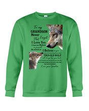 Load image into Gallery viewer, Wolf Grandma Gift For Grandson Believe In Yourself Sweatshirt