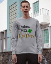 Load image into Gallery viewer, Shamrock Future Mrs Collins St Patrick's Day Unisex Long Sleeve