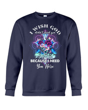 Load image into Gallery viewer, Rose Mandala Pattern I Need You Here Gift For Angel Dad Sweatshirt