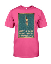 Load image into Gallery viewer, Just A Girl Who Loves Swimming Gift For Girls Guys Tee