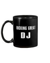 Load image into Gallery viewer, Fucking Great DJ Black And White Printed Mug Mug