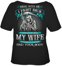 Load image into Gallery viewer, Gift For Family Mess With My Wife Ladies Tee