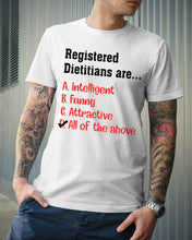 Load image into Gallery viewer, Registered Dietitians Are Intelligent Attractive Printed Mug Guys Tee