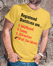 Load image into Gallery viewer, Registered Dietitians Are Intelligent Attractive Printed Mug Guys Tee