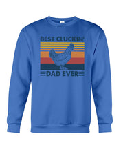 Load image into Gallery viewer, Best Cluckin' Dad Ever Retro Vintage Gift For Dad Sweatshirt