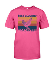 Load image into Gallery viewer, Best Cluckin' Dad Ever Retro Vintage Gift For Dad Guys Tee
