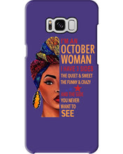 Load image into Gallery viewer, Im An October Woman I Have Three Sides Birthday Gift Phone case