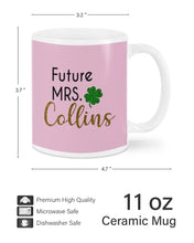 Load image into Gallery viewer, Shamrock Future Mrs Collins St Patrick's Day Mug