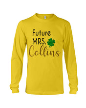 Load image into Gallery viewer, Shamrock Future Mrs Collins St Patrick's Day Unisex Long Sleeve