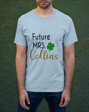 Load image into Gallery viewer, Shamrock Future Mrs Collins St Patrick's Day Guys Tee