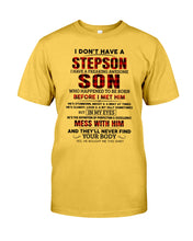 Load image into Gallery viewer, I Don't Have A Step Son Gift For Family Guys Tee