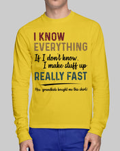Load image into Gallery viewer, Gift For Grandpa I Know Everything If I Don't Know I Make Stuff Up Unisex Long Sleeve