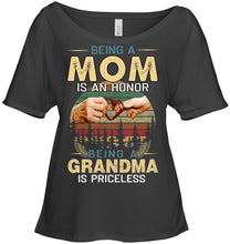 Load image into Gallery viewer, Being A Mom Is An Honor Being A Grandma Is Priceless Ladies Tee