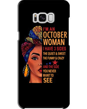 Load image into Gallery viewer, Im An October Woman I Have Three Sides Birthday Gift Phone case