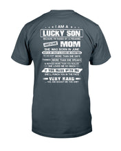 Load image into Gallery viewer, Lucky Son Who Raised By A Freaking Awesome June Mom Guys Tee