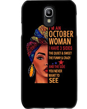 Load image into Gallery viewer, Im An October Woman I Have Three Sides Birthday Gift Phone case