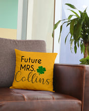 Load image into Gallery viewer, Shamrock Future Mrs Collins St Patrick's Day Pillow Cover