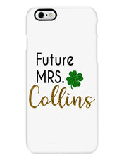 Load image into Gallery viewer, Shamrock Future Mrs Collins St Patrick's Day Phone case