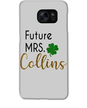 Load image into Gallery viewer, Shamrock Future Mrs Collins St Patrick's Day Phone case