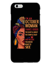Load image into Gallery viewer, Im An October Woman I Have Three Sides Birthday Gift Phone case