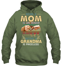 Load image into Gallery viewer, Being A Mom Is An Honor Being A Grandma Is Priceless Hoodie
