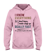 Load image into Gallery viewer, Gift For Grandpa I Know Everything If I Don't Know I Make Stuff Up Hoodie