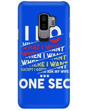 Load image into Gallery viewer, I Do What I Want When I Want Where I Want Phone case