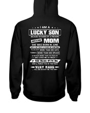 Load image into Gallery viewer, Lucky Son Who Raised By A Freaking Awesome June Mom Hoodie