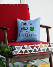 Load image into Gallery viewer, Shamrock Future Mrs Collins St Patrick's Day Pillow Cover
