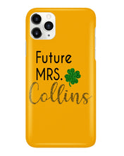 Load image into Gallery viewer, Shamrock Future Mrs Collins St Patrick's Day Phone case